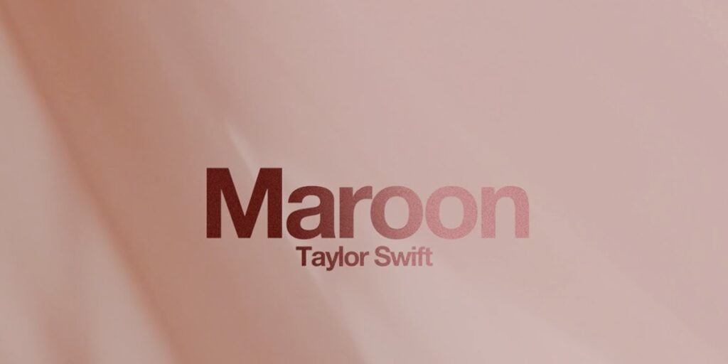 Significado de 'Maroon', de Taylor Swift