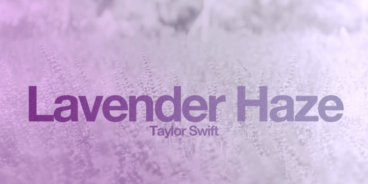 Significado de Lavender Haze, de Taylor Swift