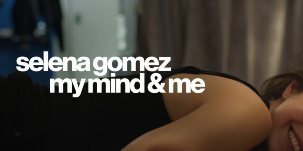 Selena gomez my mind and me