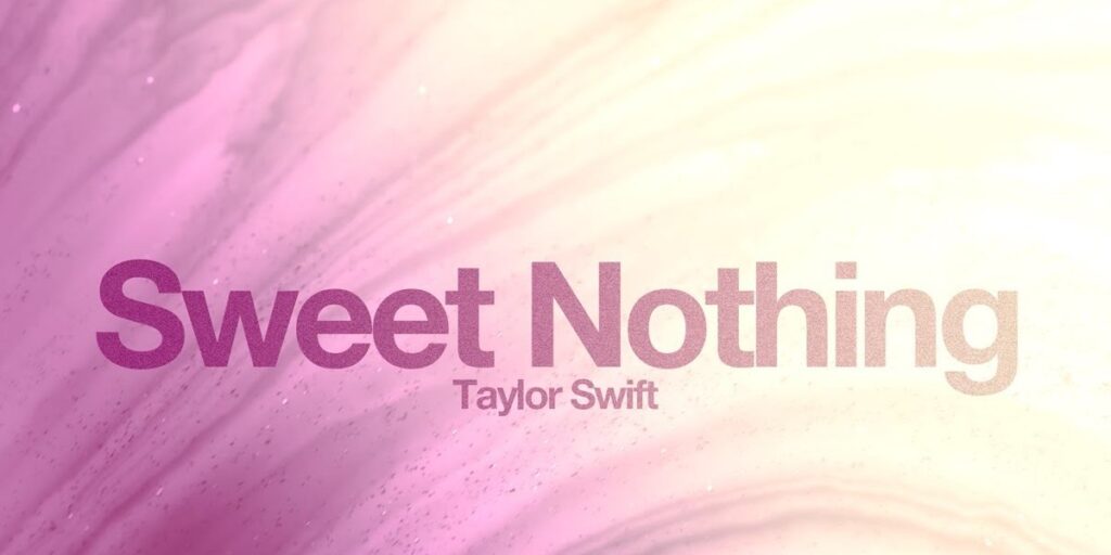 Significado de 'Sweet Nothing', de Taylor Swift