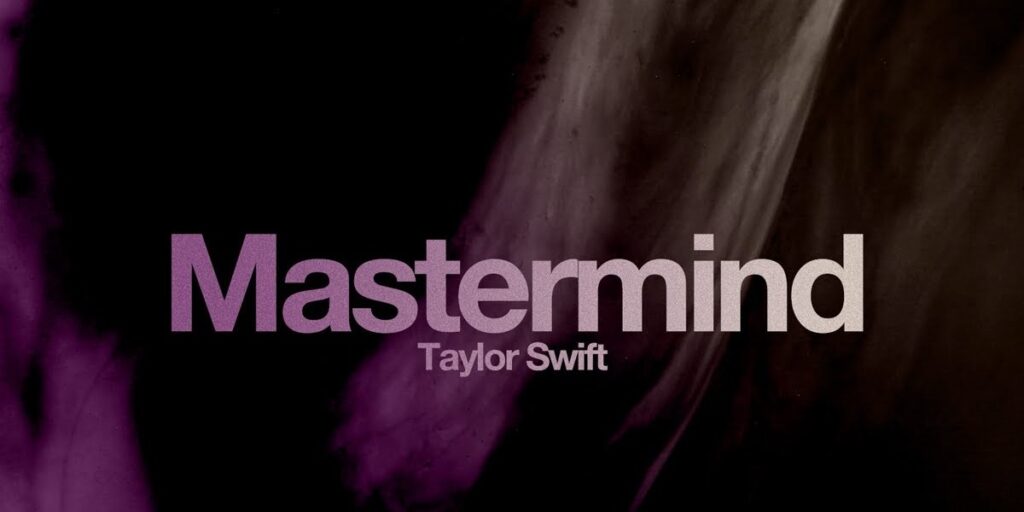 Significado de 'Mastermind', de Taylor Swift