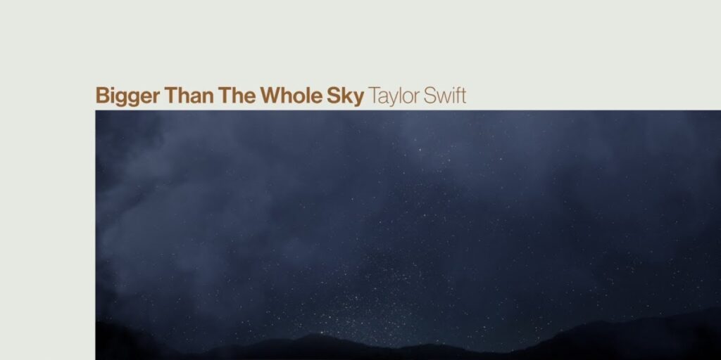 Significado de 'Bigger Than The Whole Sky', de Taylor Swift