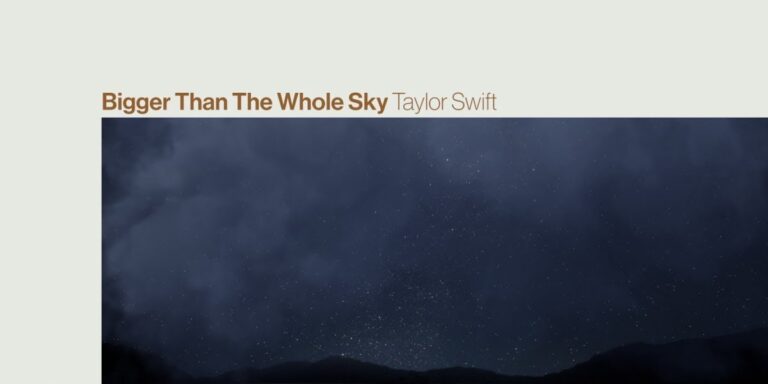 Significado de 'Bigger Than The Whole Sky', de Taylor Swift