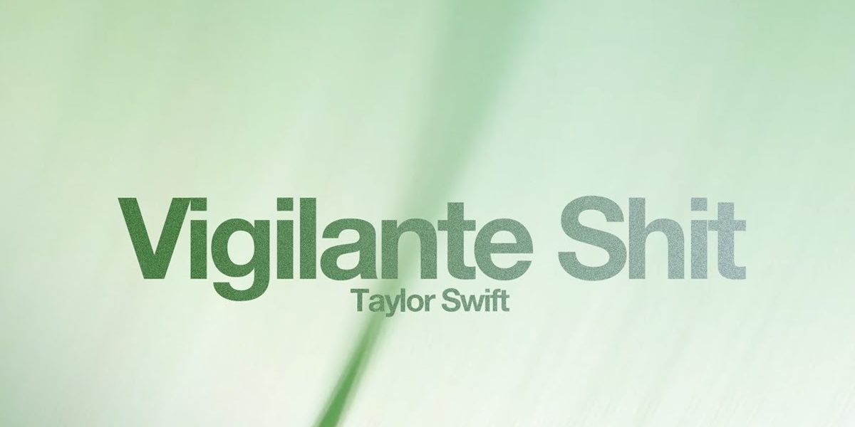 Significado de 'Vigilant Shit', de Taylor Swift