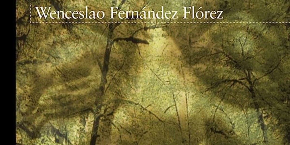 'El bosque animado', de Wenceslao Fernández Florez