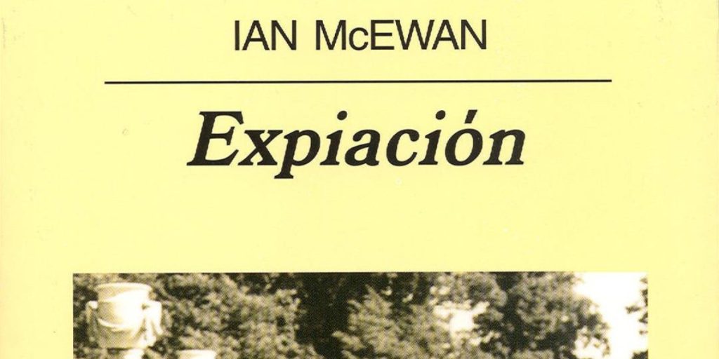 Expiación, la gran novela de Ian McEwan