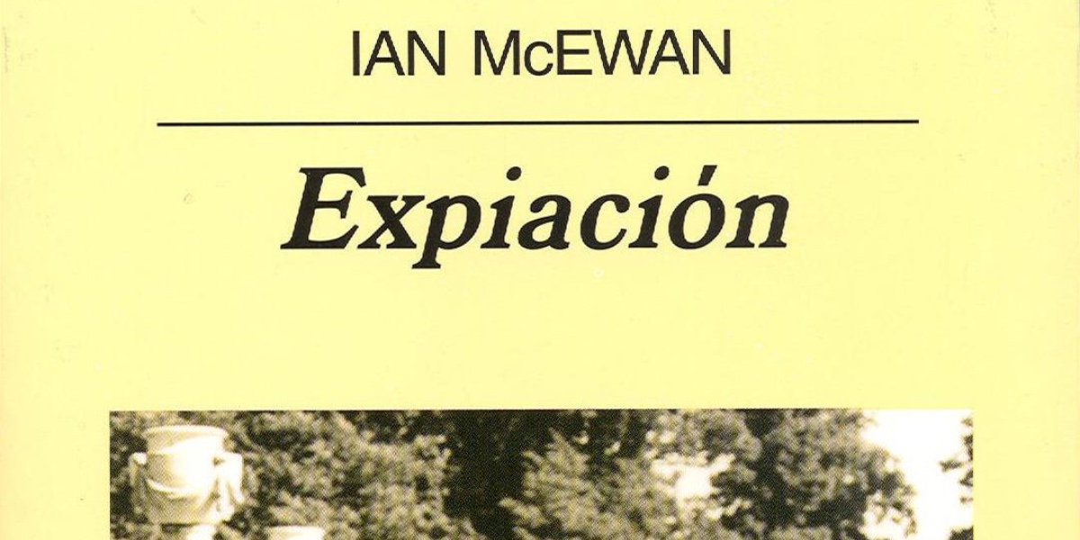 Expiación, la gran novela de Ian McEwan
