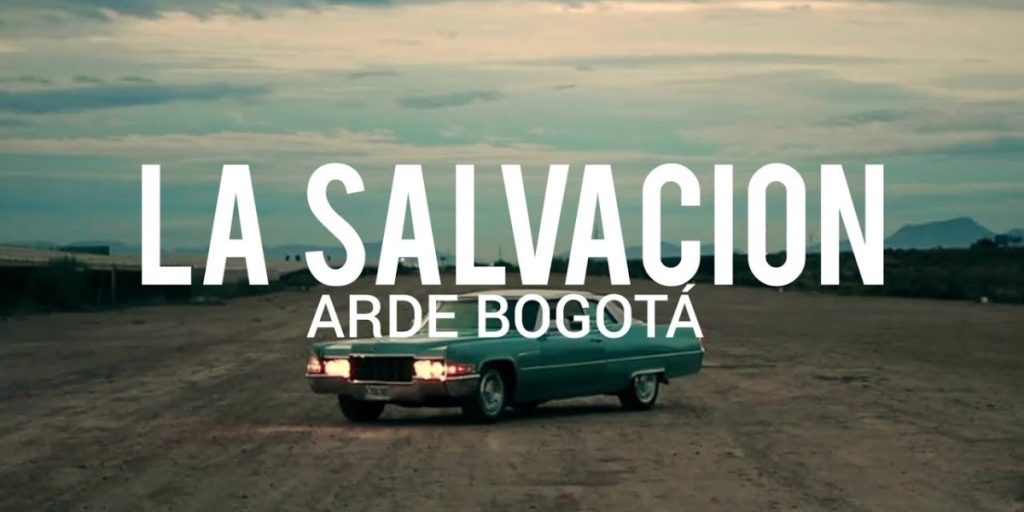 Letra de 'La Salvación', de Arde Bogotá