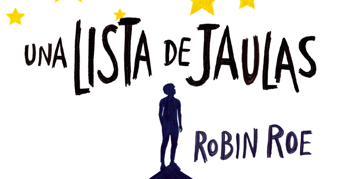 Una lista de jaulas, de Robin Roe