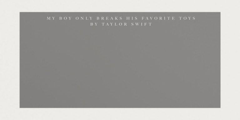 Letra de 'My boy only breaks his favourite toys'